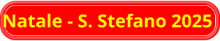 Natale - S. Stefano 2025