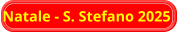 Natale - S. Stefano 2025
